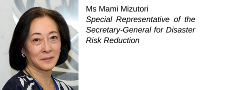 Mami Mizutori, Special Representative of the UN Secretary-General for Disaster Risk Reduction